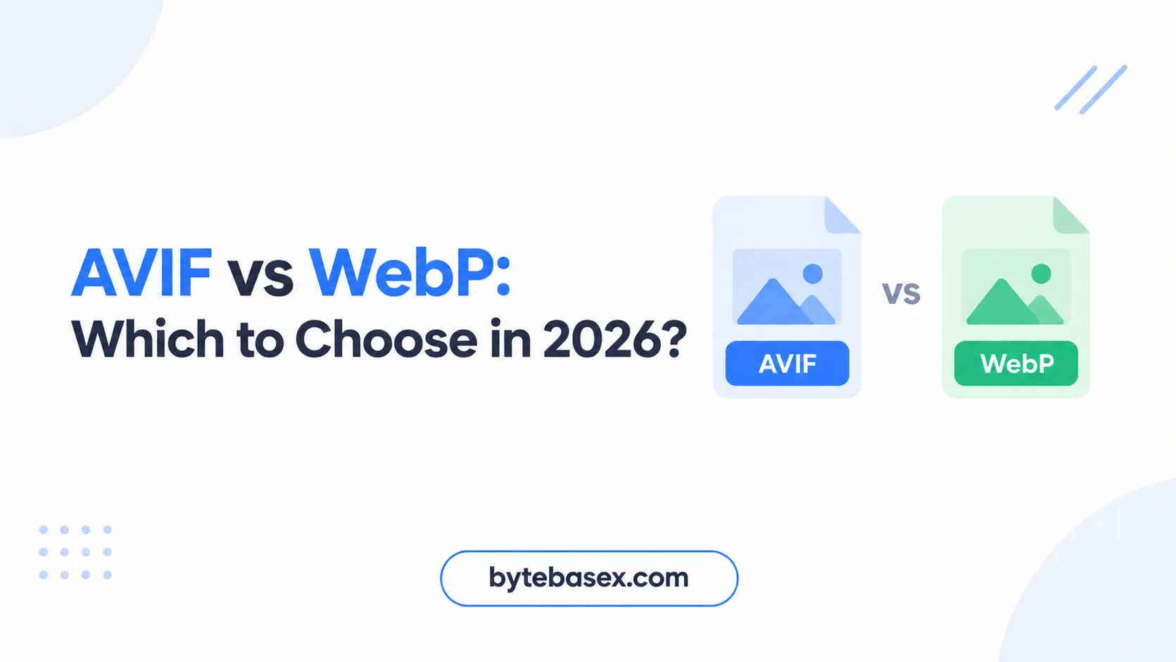 AVIF vs WebP: Which to Choose?