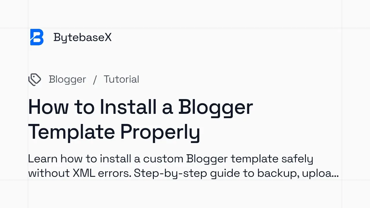 How to Install a Blogger Template Properly