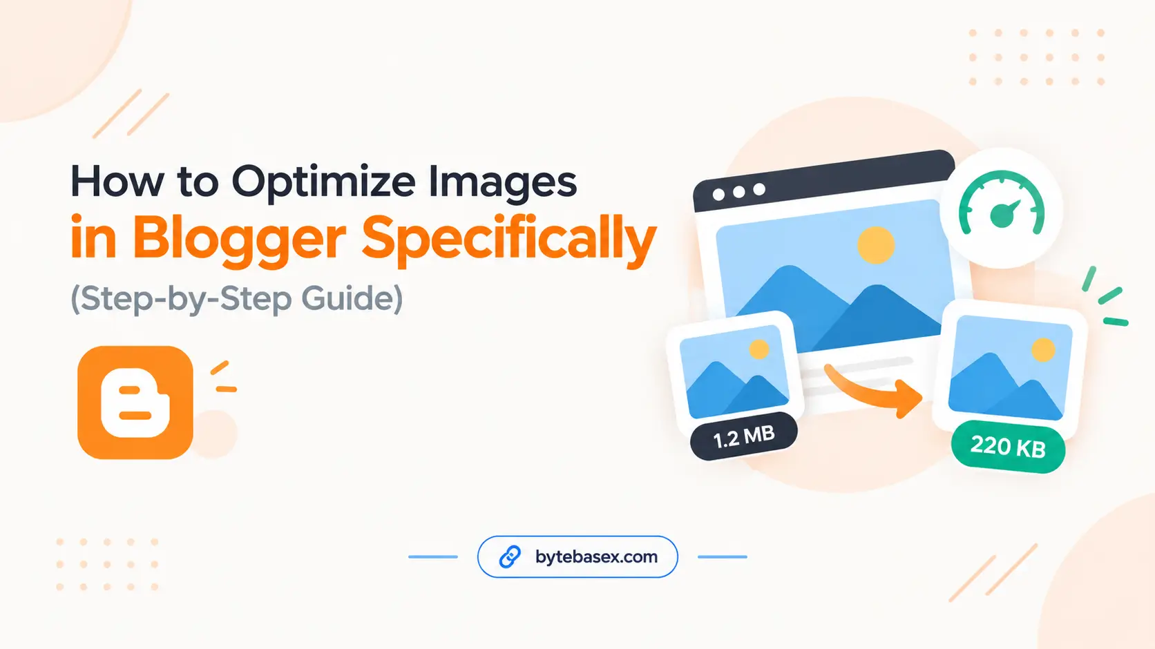 How to Optimize Images in Blogger Specifically (Step-by-Step Guide)